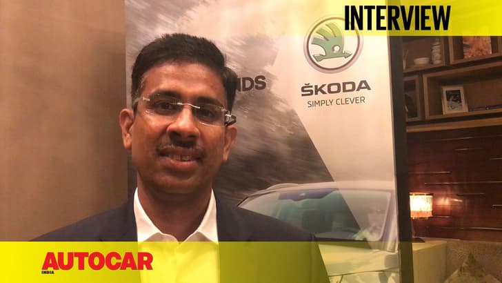 In conversation with Ashutosh Dixit, Skoda India